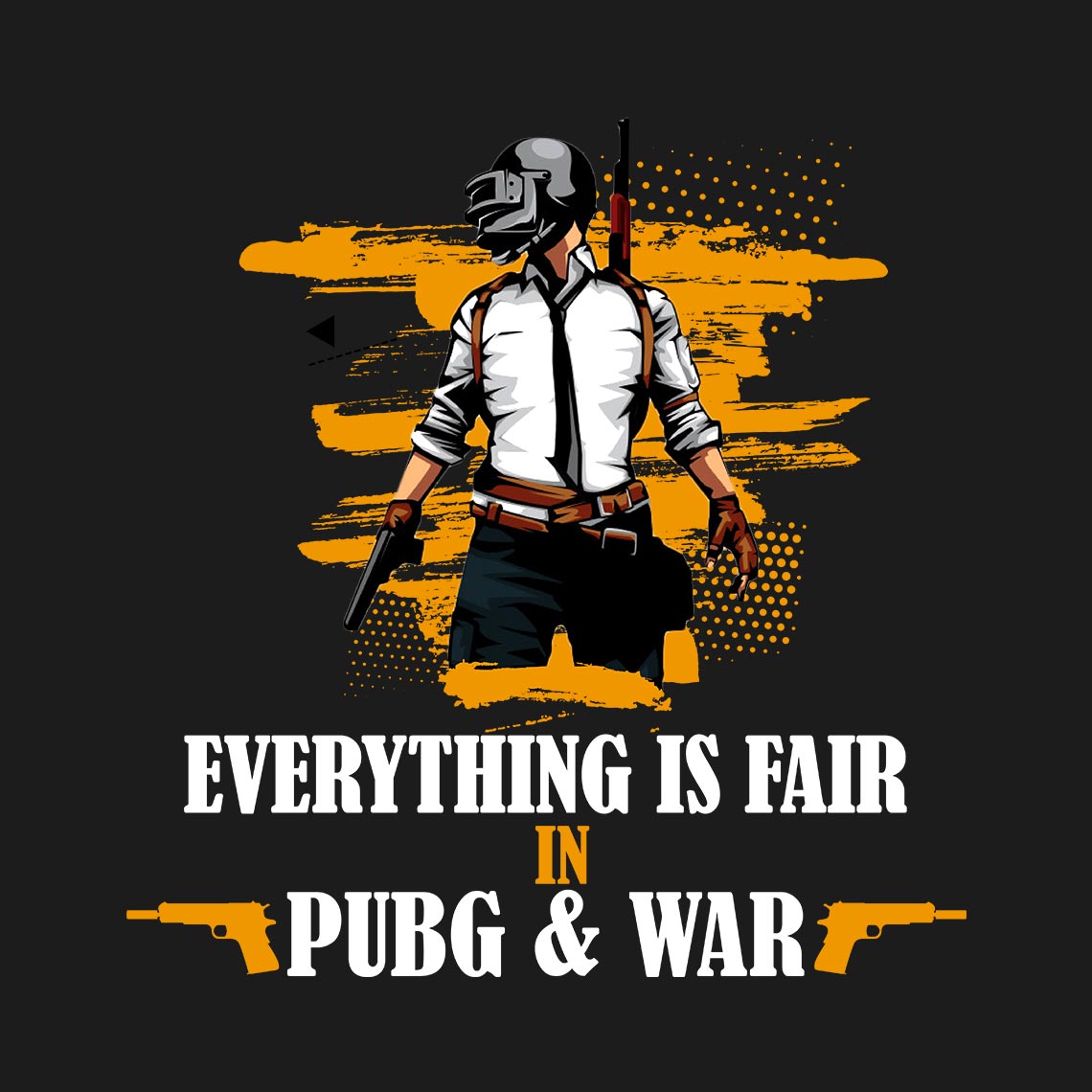 Everything Is Fair In PUBG and War - Soul & Peace