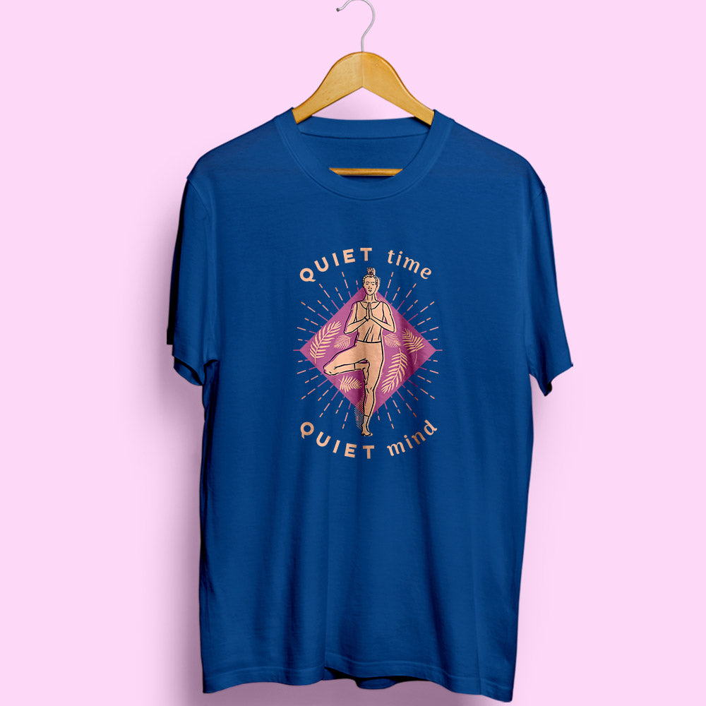 Quiet Time Quiet Mind Half Sleeve T-Shirt - Soul & Peace