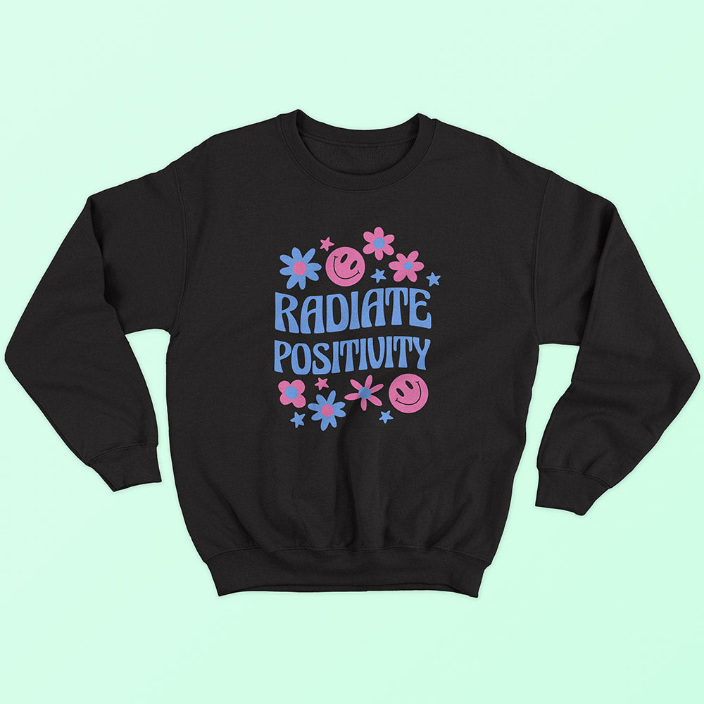 Radiate Positivity Sweatshirt