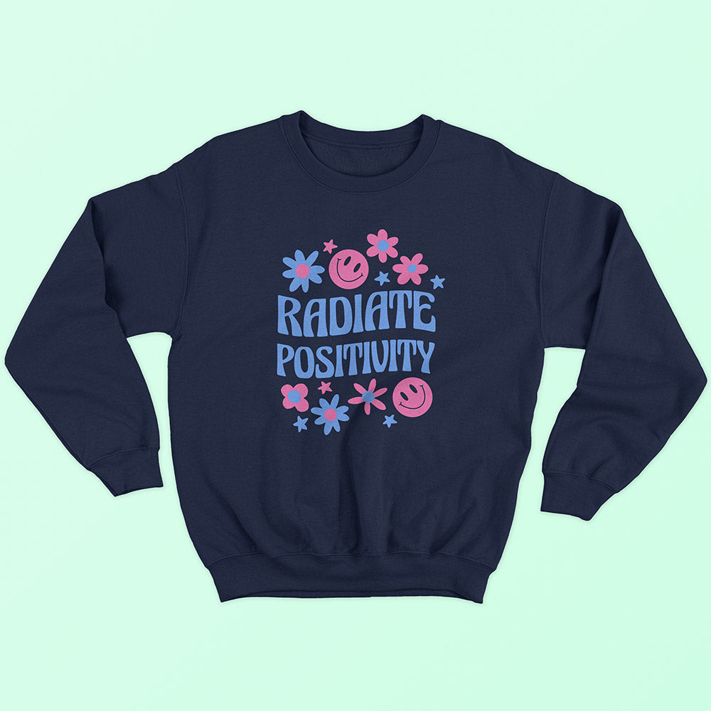 Radiate Positivity Sweatshirt