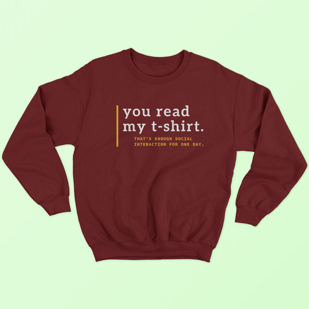 Read My T-Shirt Sweatshirt - Soul & Peace
