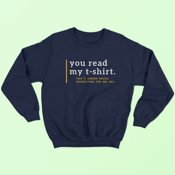 Read My T-Shirt Sweatshirt