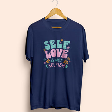 Self Love Half Sleeve T-Shirt