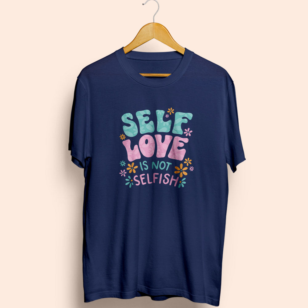 Self Love Half Sleeve T-Shirt - Soul & Peace