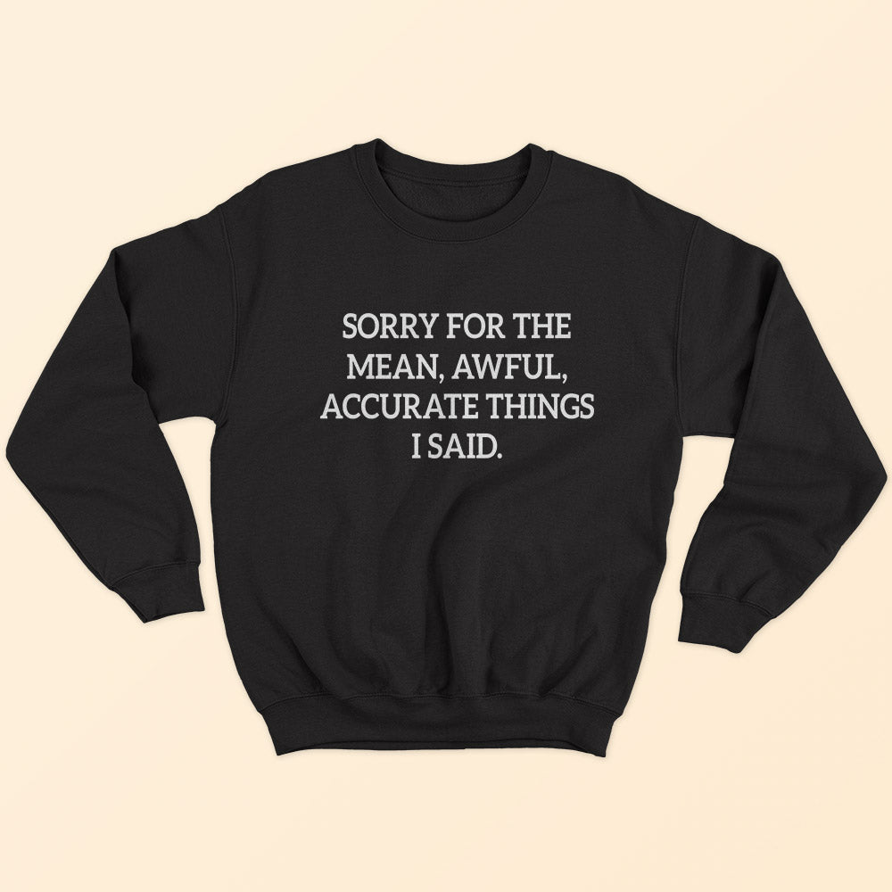 Sorry For The Sweatshirt - Soul & Peace