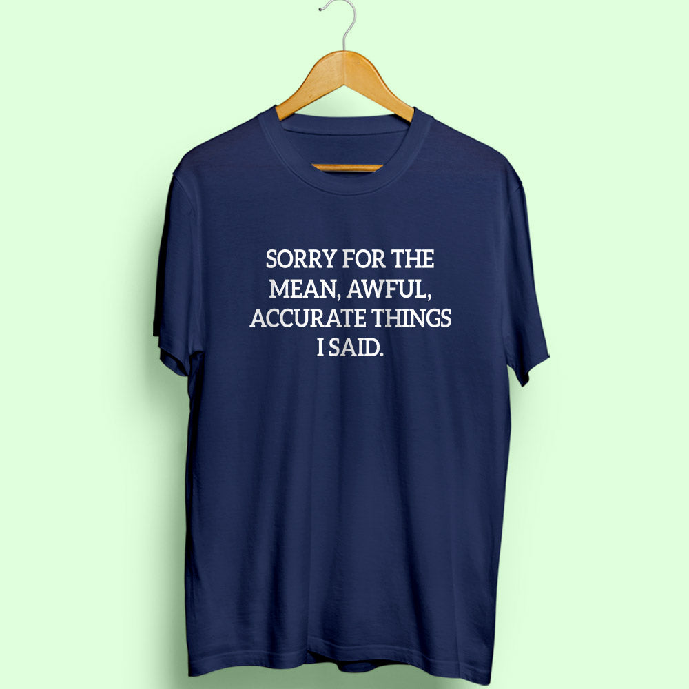 Sorry For The Half Sleeve T-Shirt - Soul & Peace