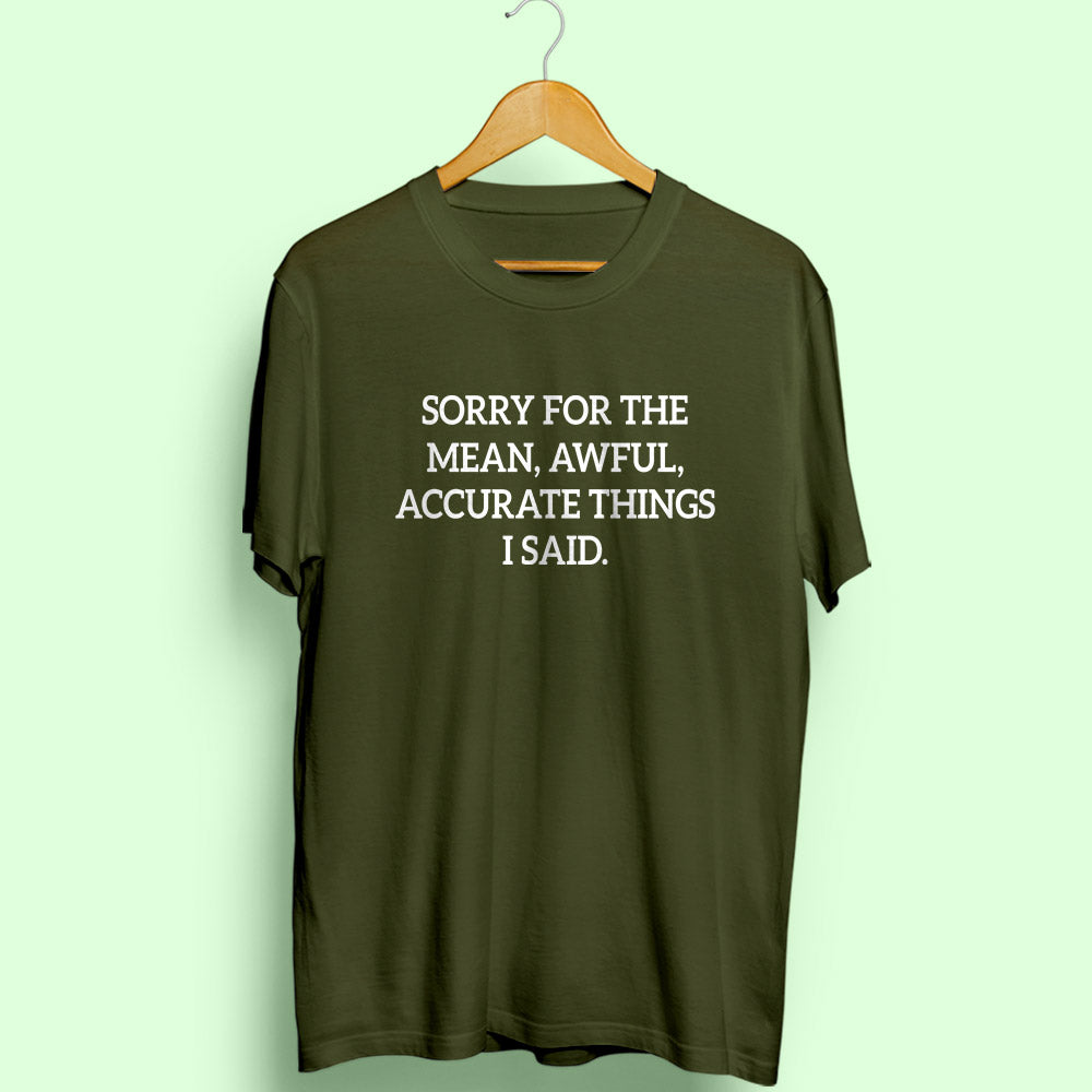 Sorry For The Half Sleeve T-Shirt - Soul & Peace
