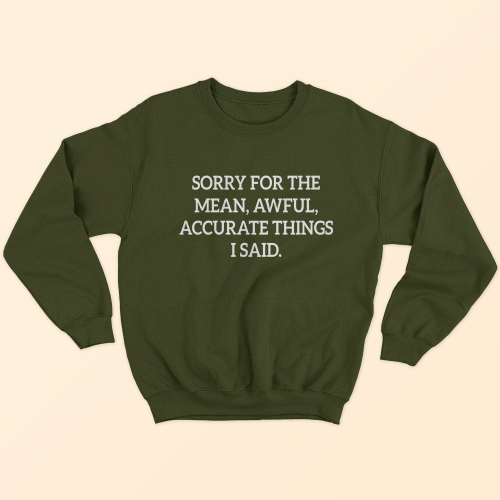 Sorry For The Sweatshirt - Soul & Peace