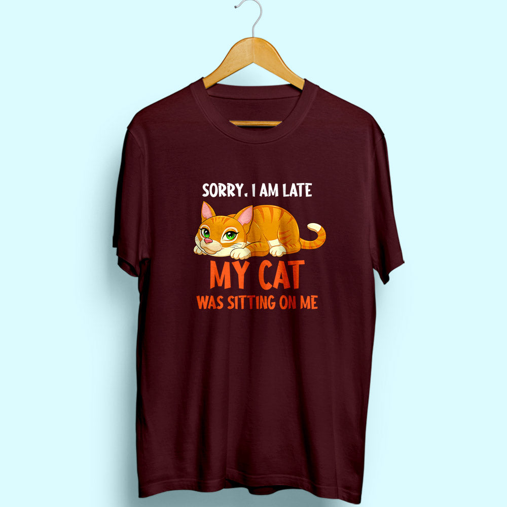 Sorry I Am Late Half Sleeve T-Shirt - Soul & Peace