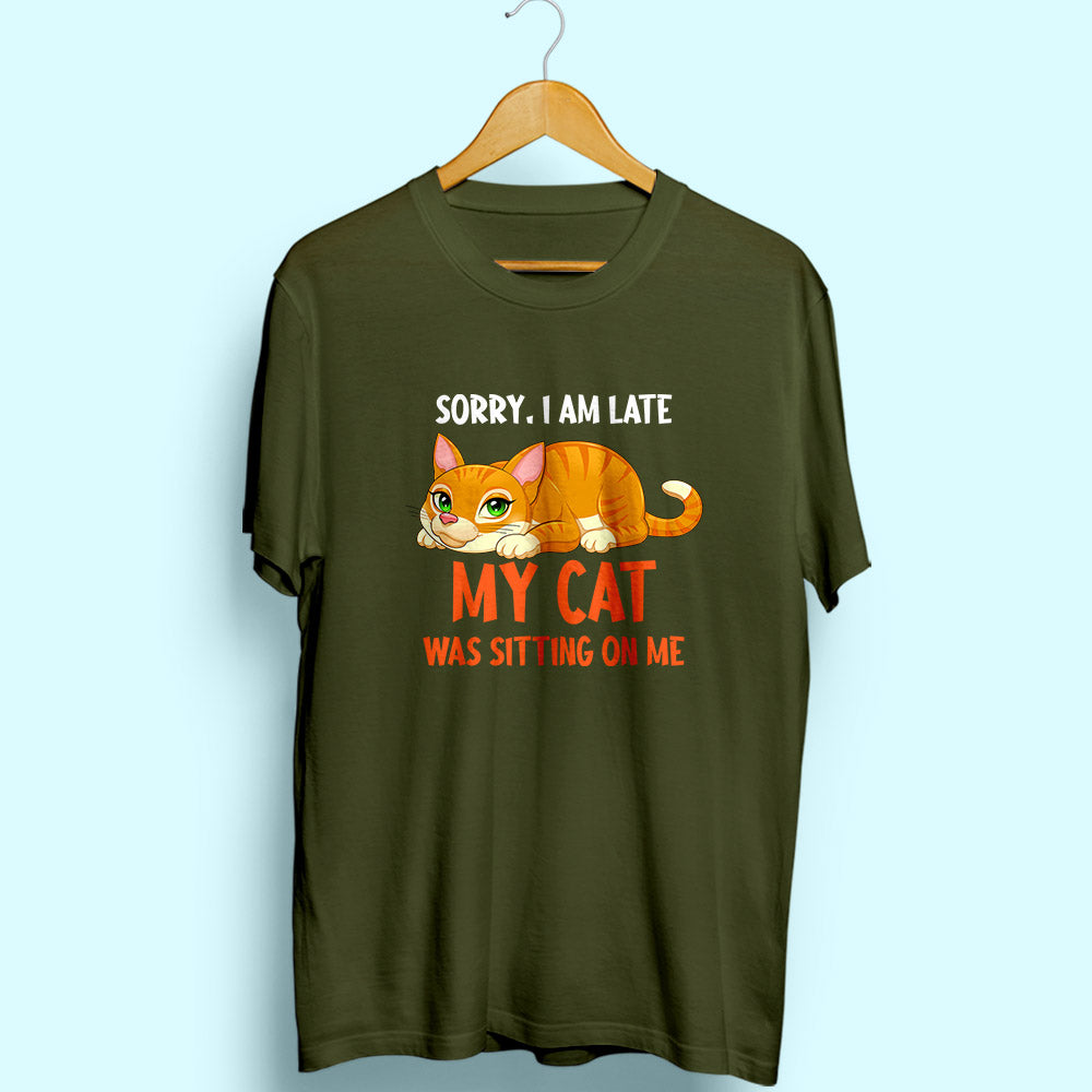 Sorry I Am Late Half Sleeve T-Shirt - Soul & Peace
