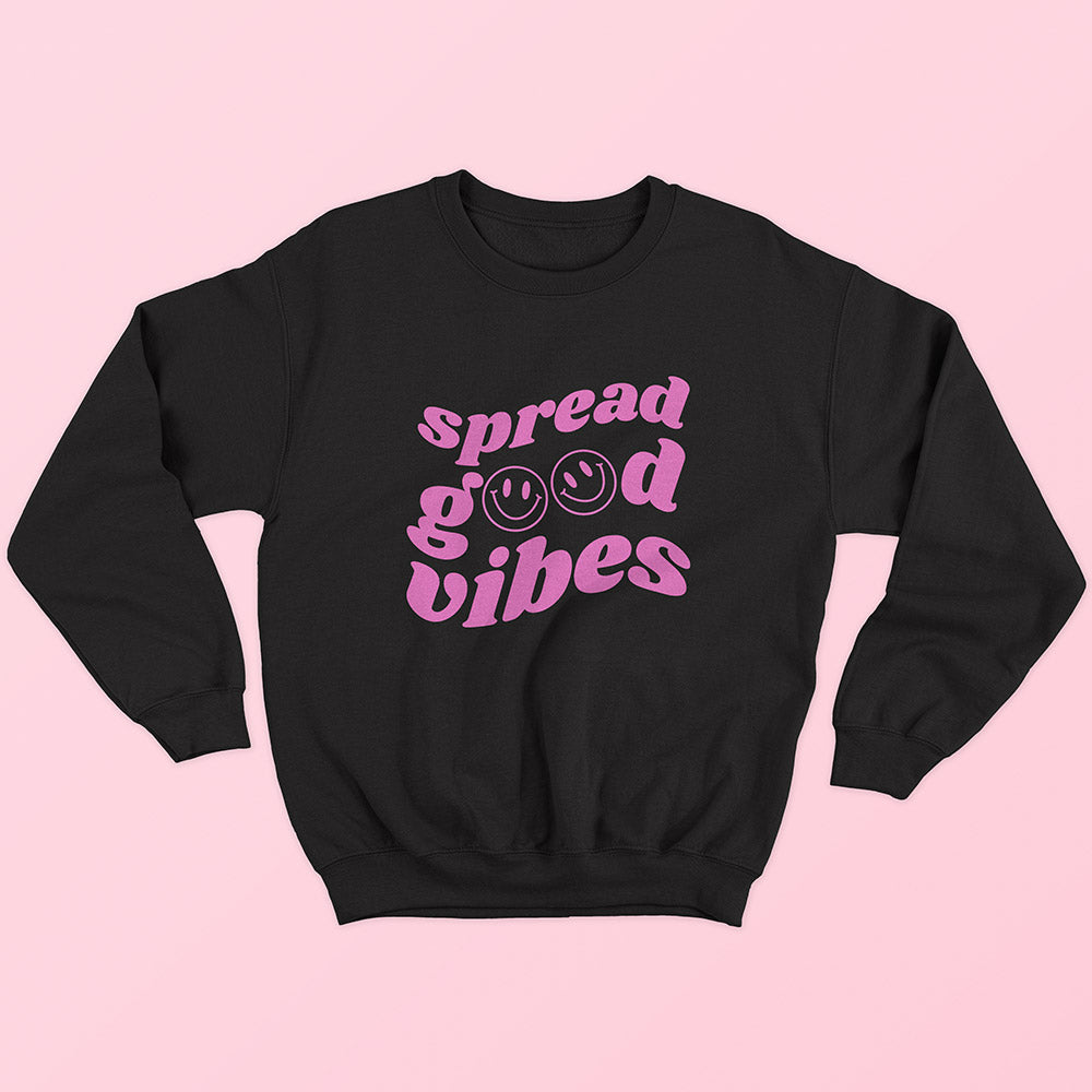 Spread Good Vibes Sweatshirt