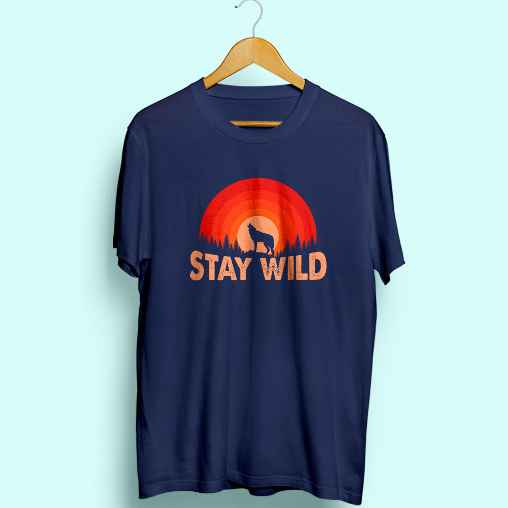 Stay Wild Half Sleeve T-Shirt - Soul & Peace