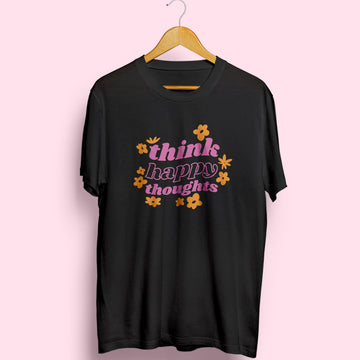 Think Happy Thoughts Half Sleeve T-Shirt