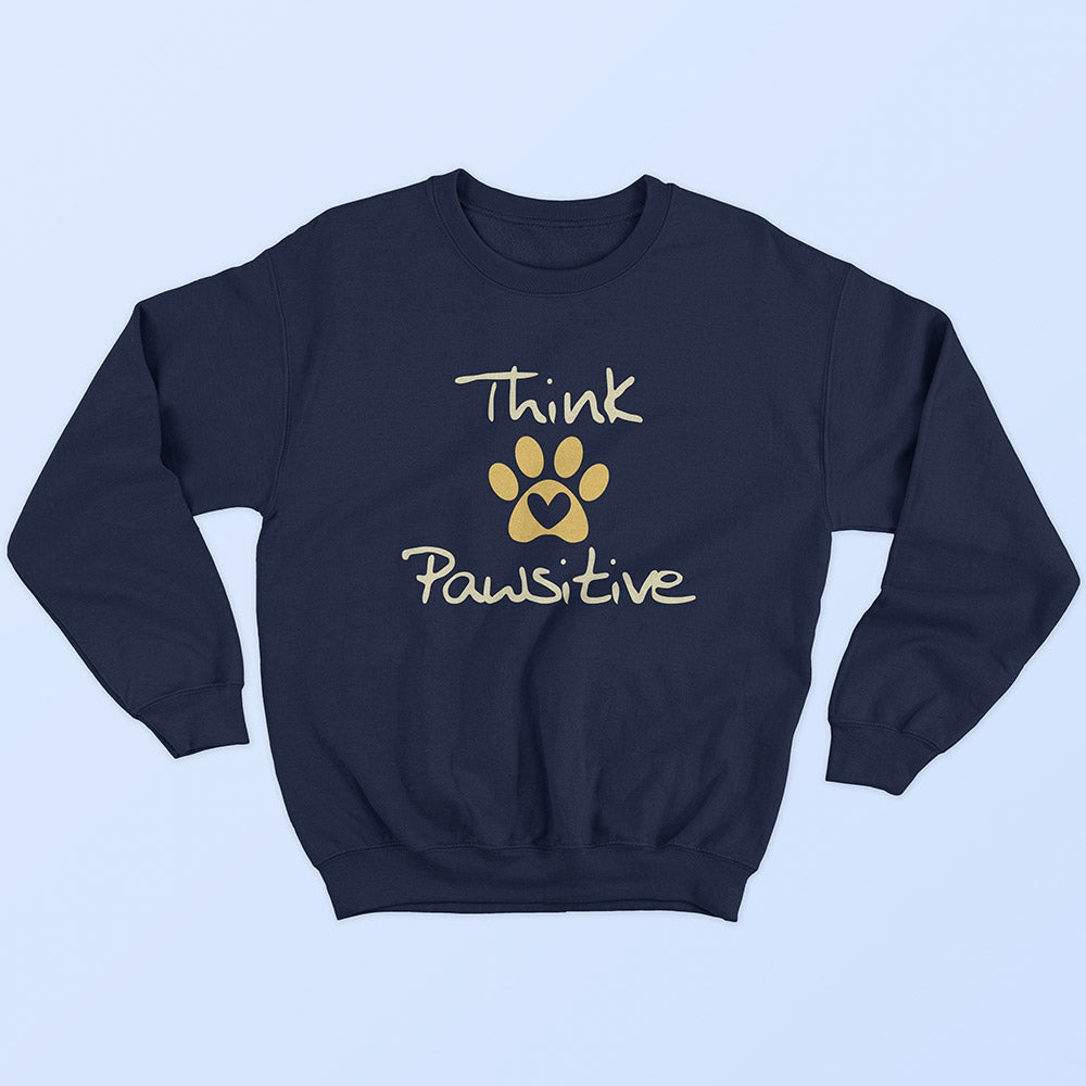 Think Pawsitive Sweatshirt - Soul & Peace