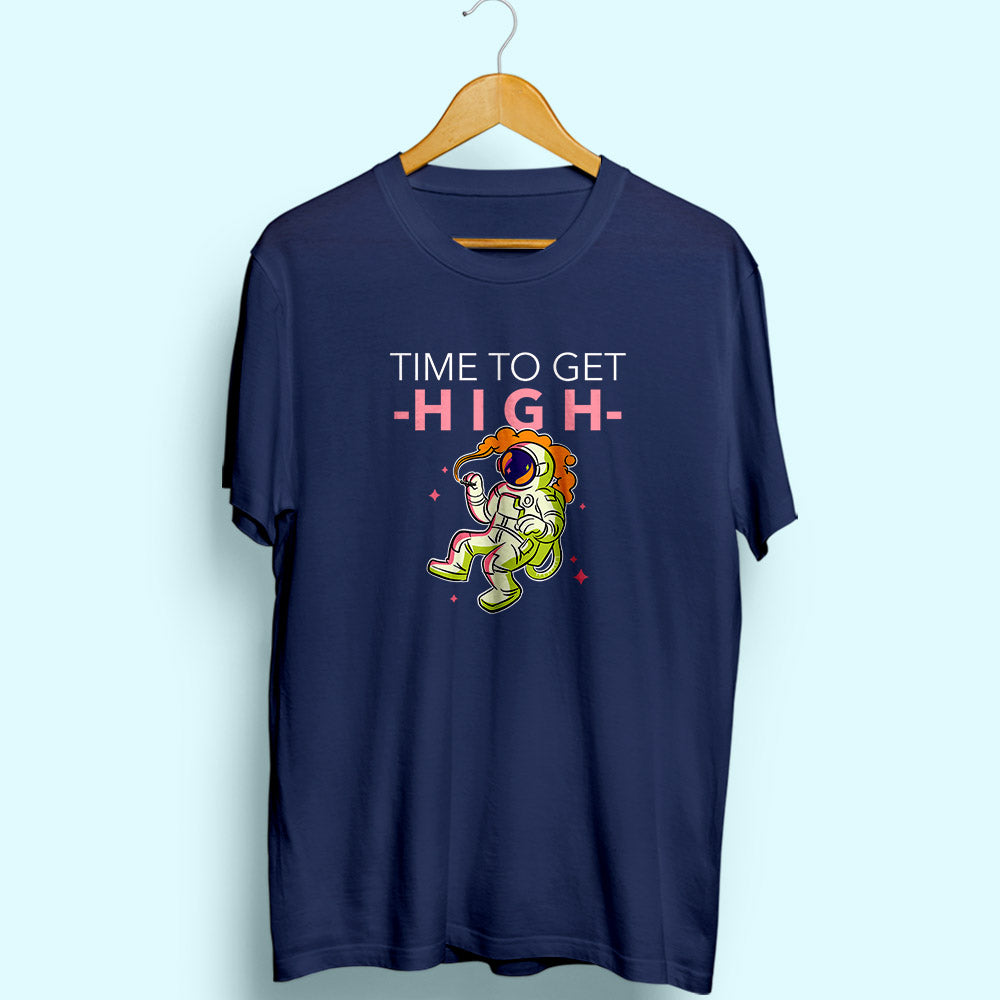 Time To Get High Half Sleeve T-Shirt