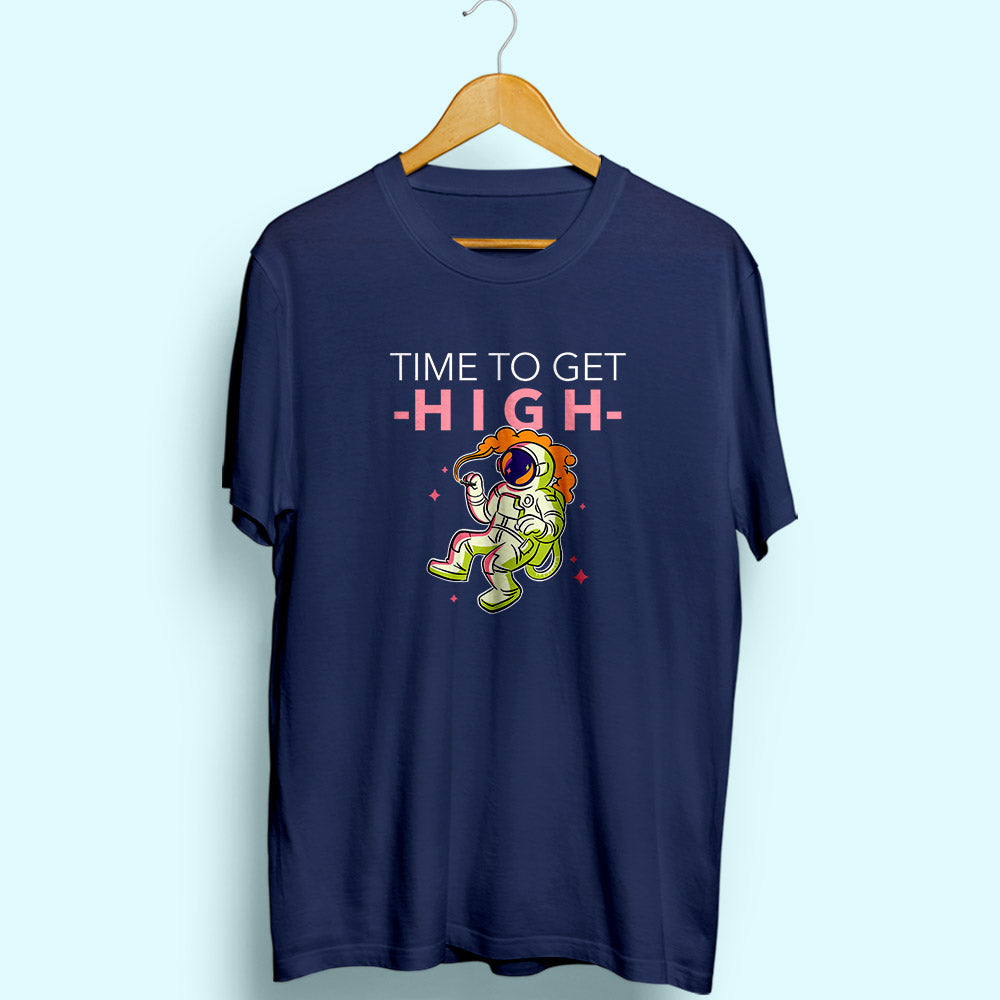 Time To Get High Half Sleeve T-Shirt - Soul & Peace