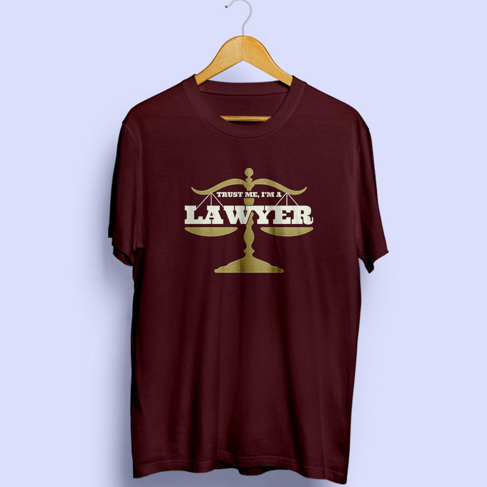 Trust Lawyer Half Sleeve T-Shirt - Soul & Peace