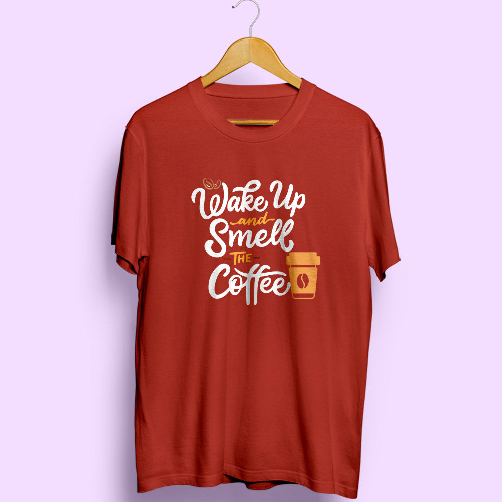Wake Up Coffee Half Sleeve T-Shirt - Soul & Peace